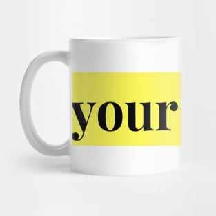 YOUR MOM Mug